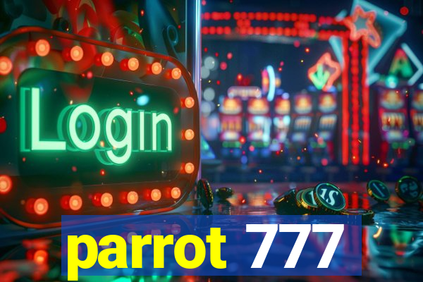 parrot 777